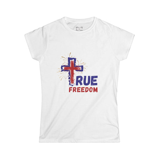 Jesus True Freedom: Women's Softstyle Tee - Patriotic Christian Gift, God And Country, Faith Freedom, Religious Patriot, Christian 4th of July, Conservative G, True Patriots